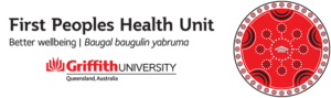 Griffith University, First Peoples Health Unit